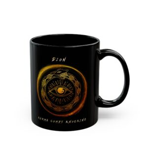 "Karma Comes Knocking" Black Mug (11oz, 15oz)